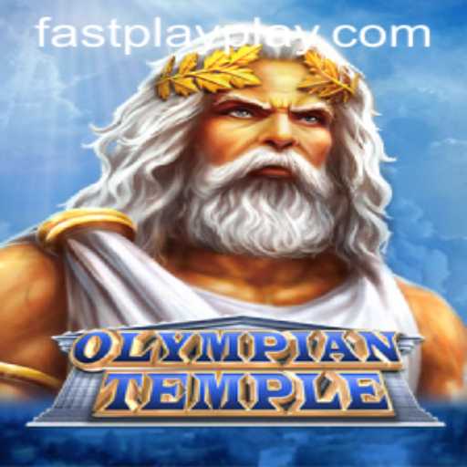 Exploring the Exciting World of OlympianTemple FASTPLAY