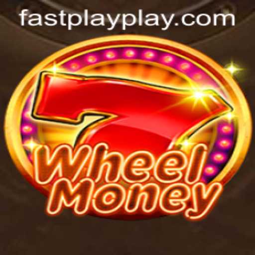 Discover the Thrills of WheelMoney: FASTPLAY Edition
